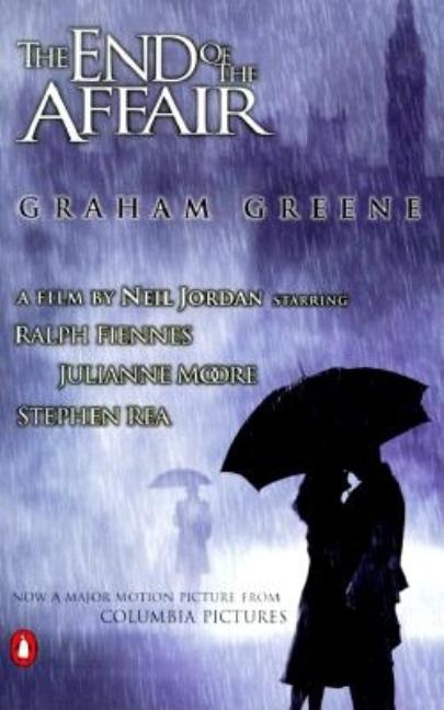 Item #321004 The End of the Affair: (movie tie-in edition). GRAHAM GREENE