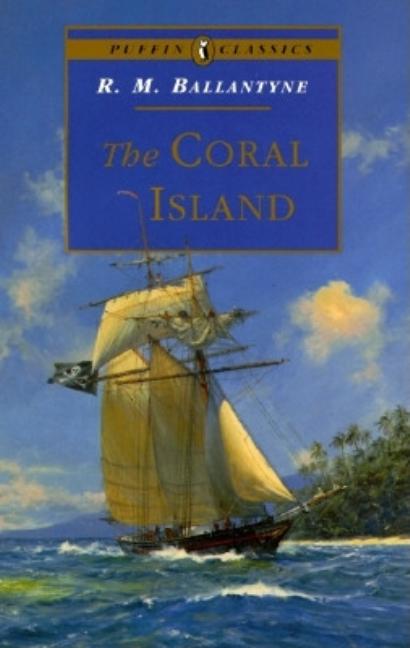 Item #298080 Coral Island (Abridged). Robert Michael Ballantyne, R. M., Ballantyne