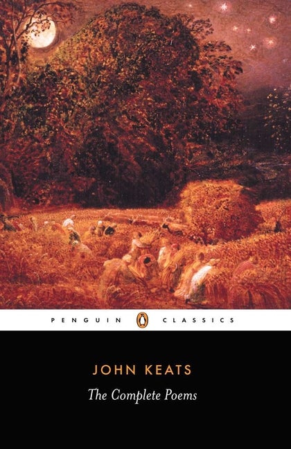 Item #292451 John Keats: The Complete Poems (Penguin Classics). John Keats