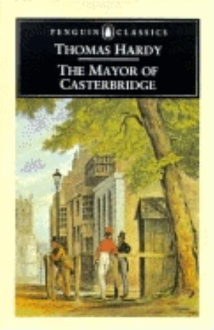 Item #300519 The Mayor of Casterbridge (Penguin Classics). THOMAS HARDY