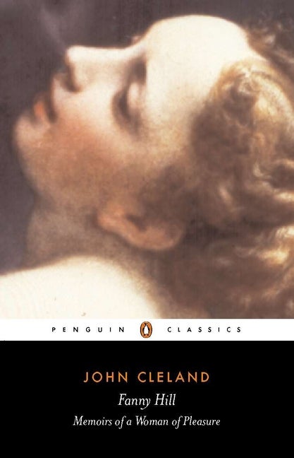 Item #305349 Fanny Hill or Memoirs of a Woman of Pleasure. JOHN CLELAND