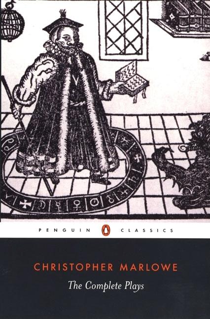 Item #291817 Christopher Marlowe: The Complete Plays. Christopher Marlowe