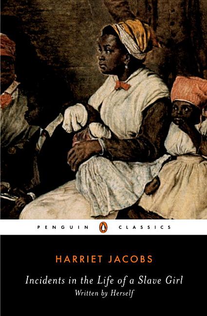 Item #264586 Incidents in the Life of a Slave Girl : With 'a True Tale of Slavery'. HARRIET...