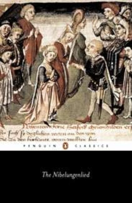 Item #270999 The Nibelungenlied: Prose Translation (Penguin Classics). ANONYMOUS.
