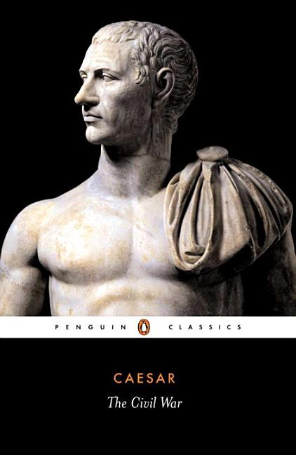 Item #277782 The Civil War of Caesar (Penguin Classics). Julius Caesar