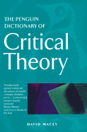 Item #316973 The Penguin Dictionary of Critical Theory (Penguin Reference Books). David Macey