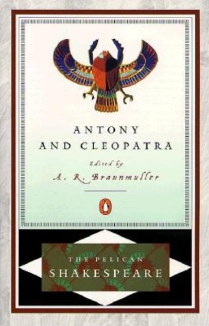 Item #269914 Antony and Cleopatra (The Pelican Shakespeare). WILLIAM SHAKESPEARE