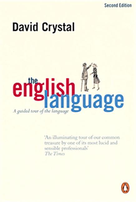 Item #285646 English Language: A Guided Tour of the Language. David Crystal