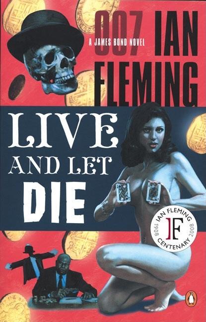 Item #304898 Live and Let Die (James Bond Novels). Ian Fleming