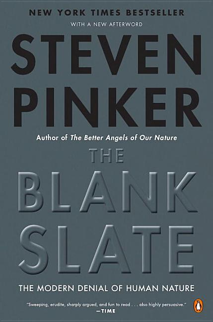 Item #302590 The Blank Slate: The Modern Denial of Human Nature. STEVEN PINKER