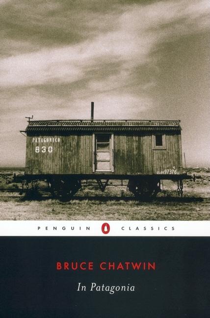 Item #321270 In Patagonia (Penguin Classics). Bruce Chatwin