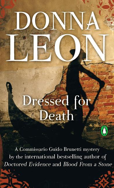Item #322974 Dressed for Death. Donna Leon