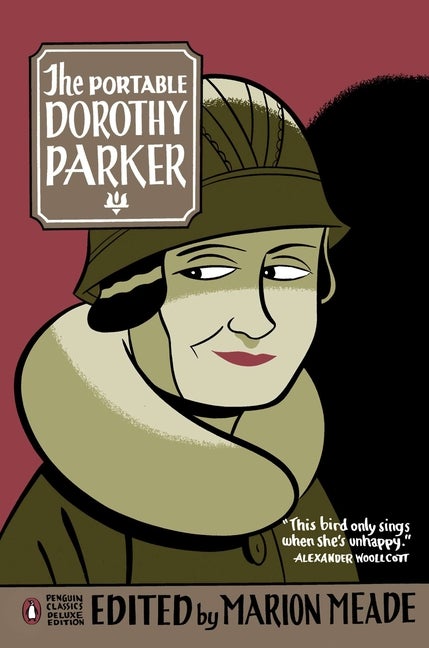 Item #317621 The Portable Dorothy Parker (Penguin Classics Deluxe Edition). DOROTHY PARKER