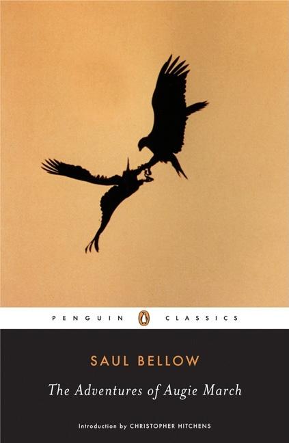 Item #323171 The Adventures of Augie March (Penguin Classics). SAUL BELLOW