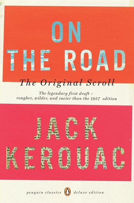 Item #305494 On the Road: The Original Scroll (Penguin Classics Deluxe Edition). JACK KEROUAC