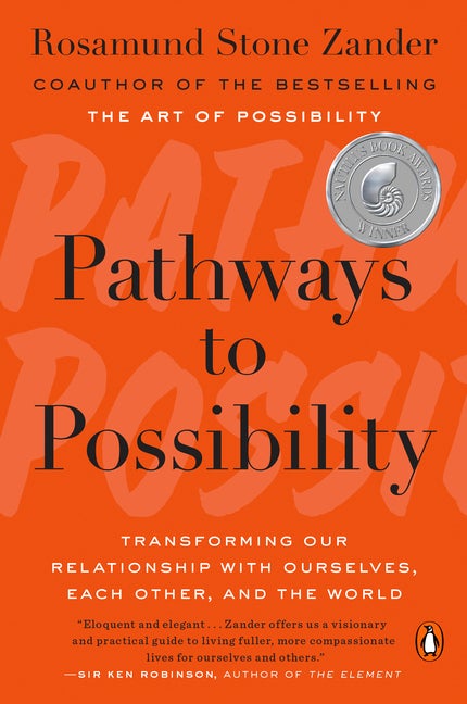 Item #306636 Pathways to Possibility: Transforming Our Relationship with Ourselves, Each Other,...