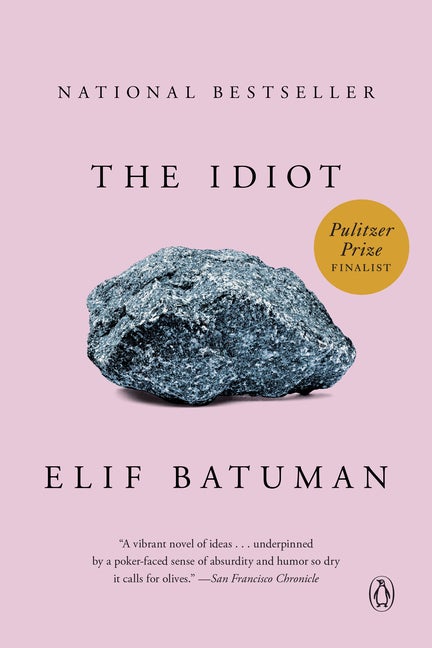 Item #318140 The Idiot. Elif Batuman