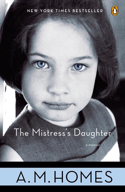 Item #296054 The Mistress's Daughter. A. M. HOMES