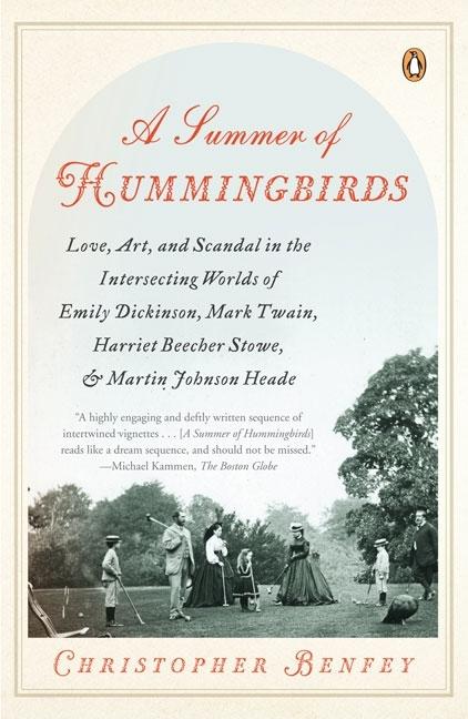 Item #298795 A Summer of Hummingbirds: Love, Art, and Scandal in the Intersecting Worlds of Emily...