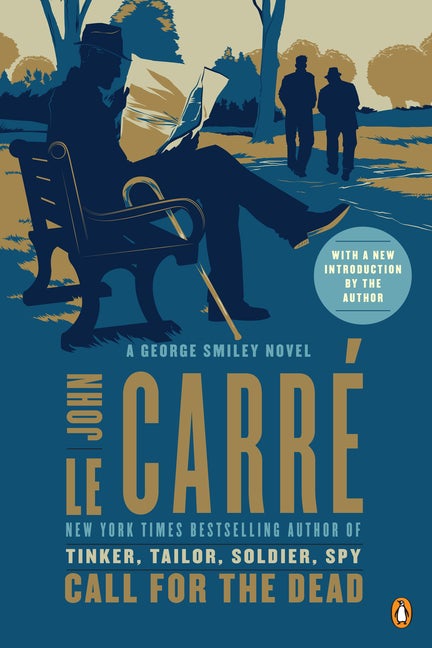 Item #298318 Call for the Dead: A George Smiley Novel. John Le Carre