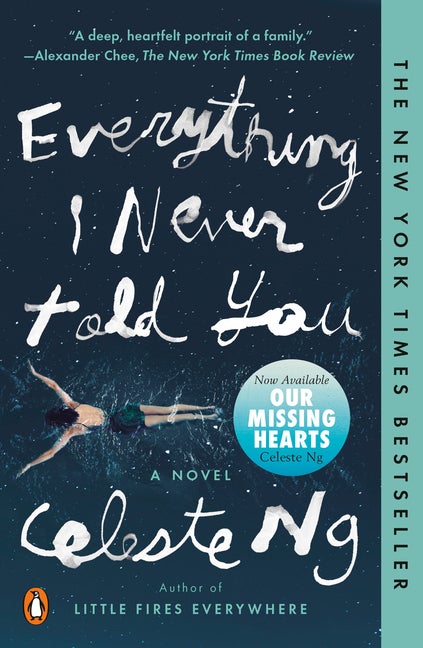 Item #320709 Everything I Never Told You: A Novel. Celeste Ng