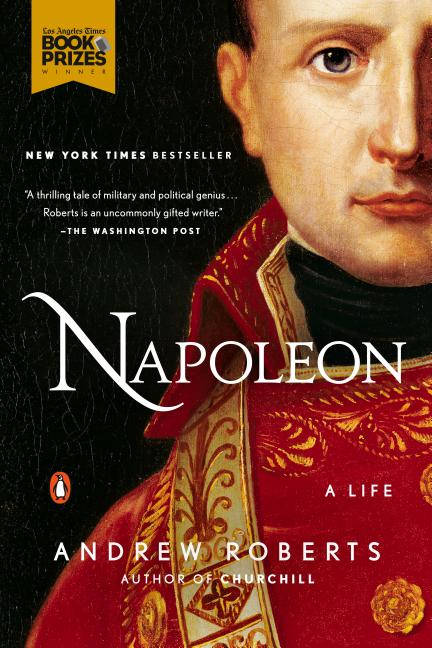 Item #316700 Napoleon: A Life. Andrew Roberts