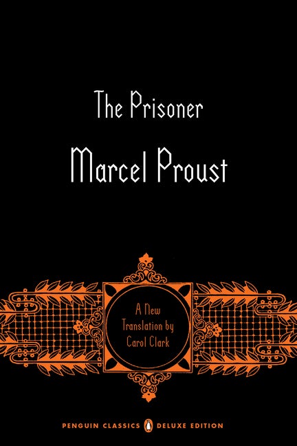 Item #305511 The Prisoner: In Search of Lost Time, Volume 5 (Penguin Classics Deluxe Edition)....