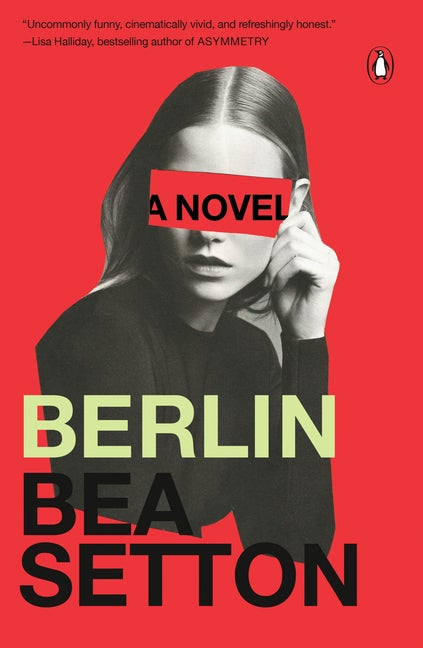 Item #306163 Berlin: A Novel. Bea Setton