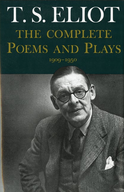 Item #315070 Complete Poems and Plays,: 1909-1950. T. S. ELIOT