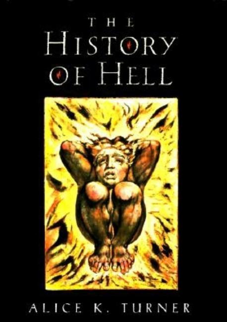 Item #302319 History of Hell. Alice K. Turner