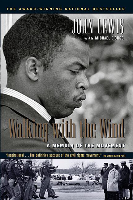 Item #283484 Walking with the Wind: A Memoir of the Movement. JOHN LEWIS, MICHAEL, DORSO