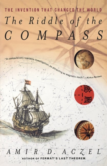Item #300680 Riddle of the Compass: The Invention That Changed the World. Amir D. Aczel