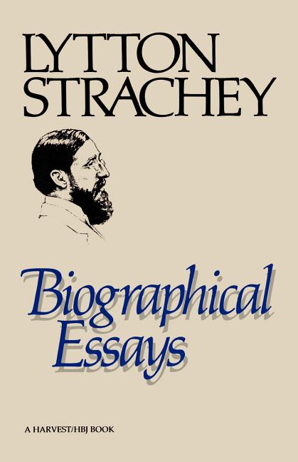 Item #273997 Biographical Essays. Lytton Strachey