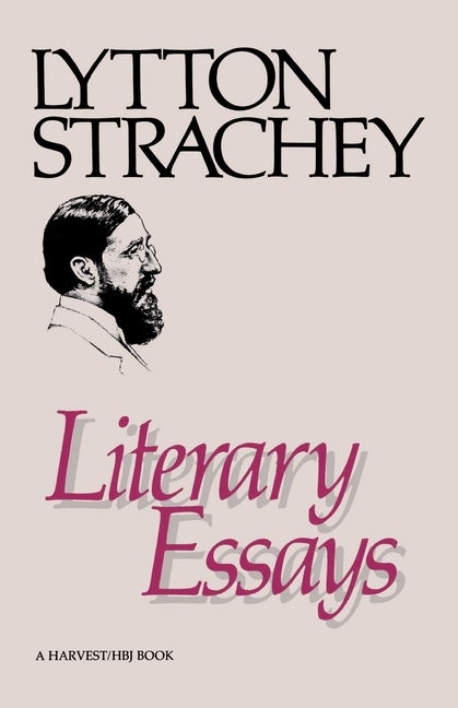 Item #273998 Literary Essays. Lytton Strachey