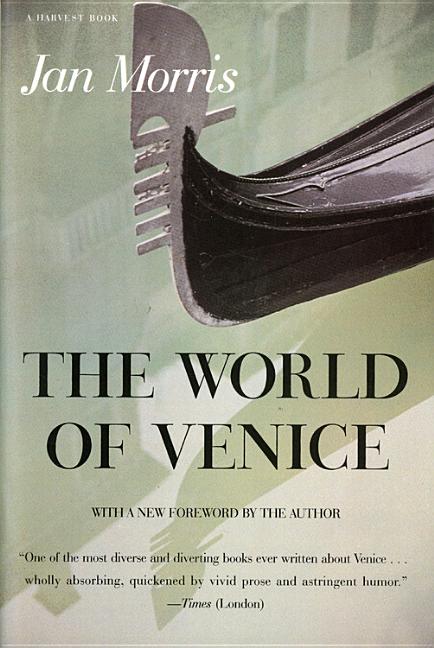 Item #281538 World of Venice. JAN MORRIS