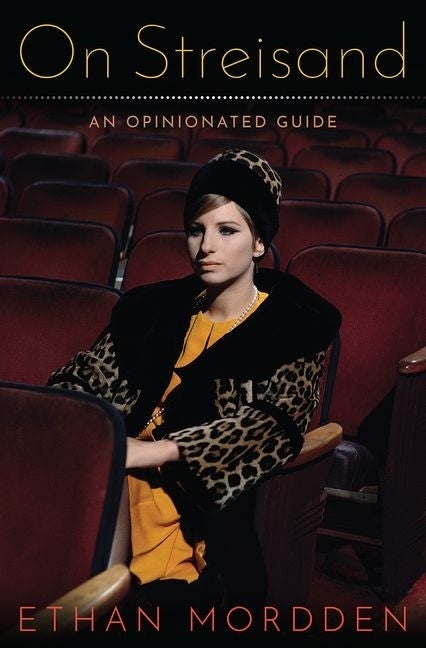 Item #261523 On Streisand: An Opinionated Guide. Ethan Mordden