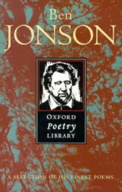 Item #272123 Ben Jonson (Oxford Poetry Library). Ben Jonson