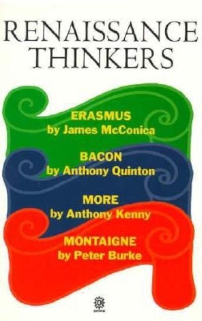 Item #279717 Renaissance Thinkers: Erasmus, Bacon, More, and Montaigne (Past Masters). James...