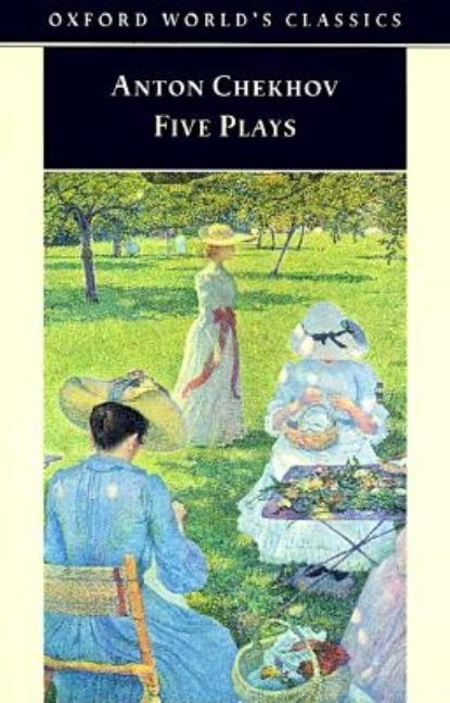 Item #287268 Five Plays: Ivanov, the Seagull, Uncle Vanya, Three Sisters, and the Cherry Orchard...