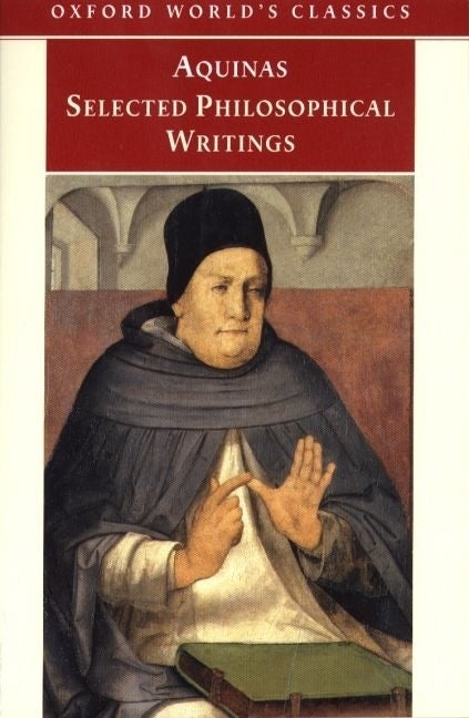 Item #306544 Selected Philosophical Writings (Oxford World's Classics). Thomas Aquinas