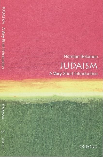 Item #271543 Judaism : A Very Short Introduction. NORMAN SOLOMON.