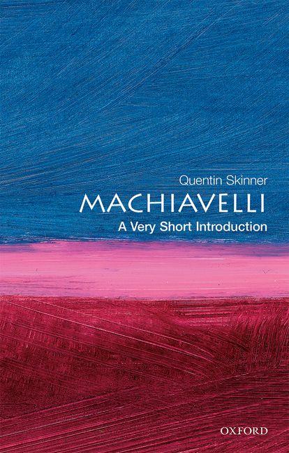 Item #398357 Machiavelli : A Very Short Introduction. QUENTIN SKINNER