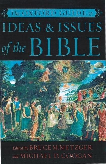 Item #279574 The Oxford Guide to Ideas & Issues of the Bible