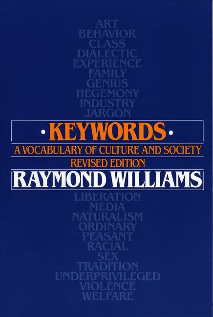 Item #282789 Keywords: A Vocabulary of Culture and Society. Raymond Williams