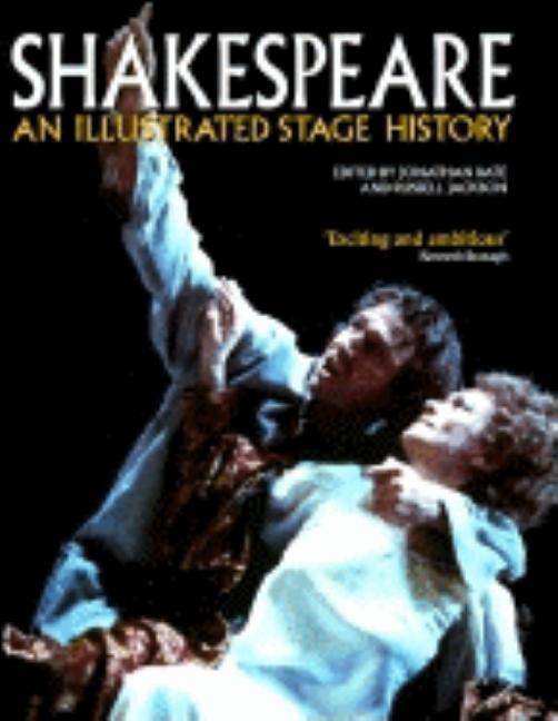 Item #277936 Shakespeare: An Illustrated Stage History
