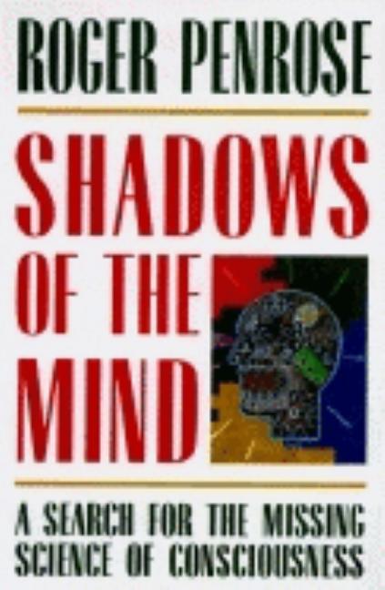 Item #306425 Shadows of the Mind. Roger Penrose