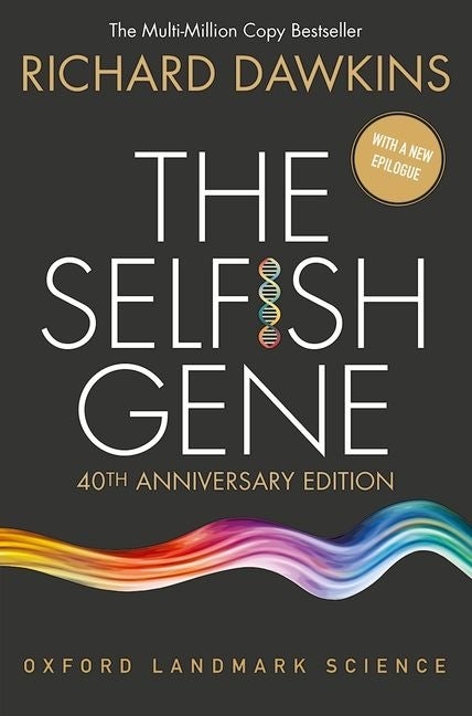 Item #287212 Selfish Gene: 40th Anniversary Edition. Richard Dawkins.