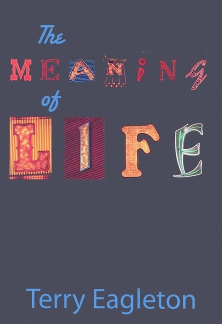 Item #283829 Meaning of Life. Terry Eagleton