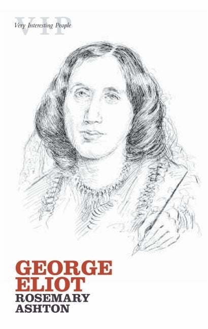 Item #269719 George Eliot (Very Interesting People Series). Rosemary Ashton