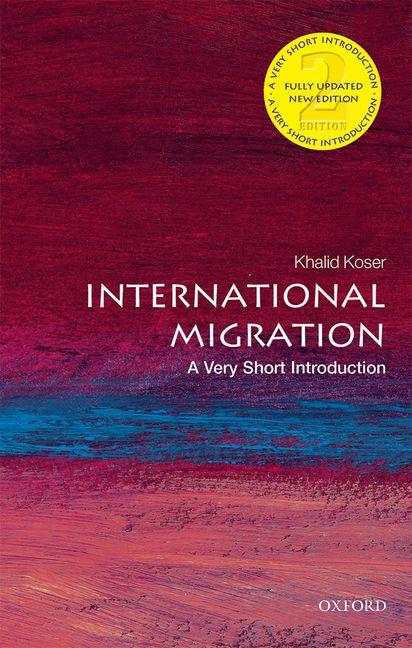 Item #398355 International Migration: A Very Short Introduction. Khalid Koser